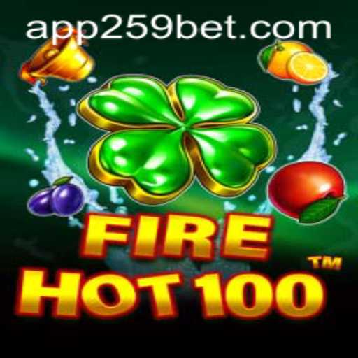 Discover the Thrills of FireHot100: A Dive into the Exciting World of 259bet
